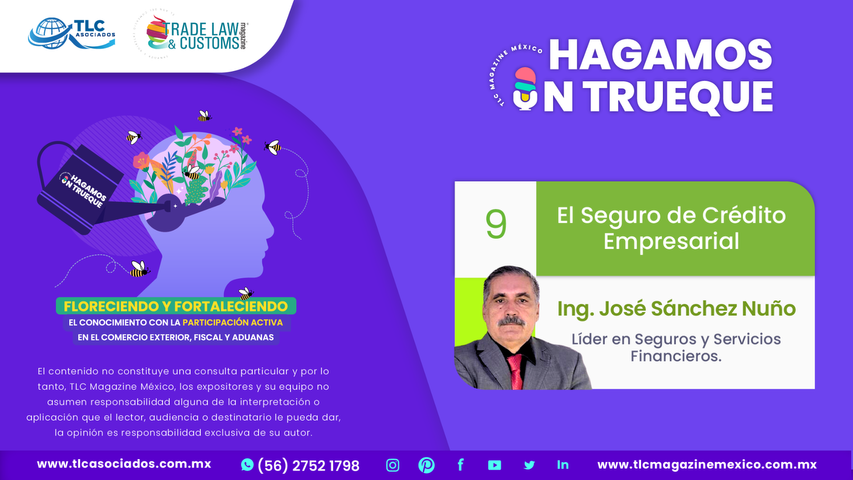 Hagamos un Trueque - El Seguro de Crédito Empresarial por el Ing. José Sánchez Nuño