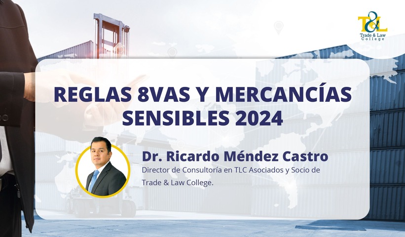 Reglas 8vas y mercancías sensibles 2024