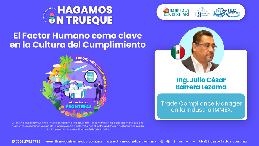 Hagamos un Trueque - El Factor Humano como clave en la Cultura del Cumplimiento por el Ing. Julio César Barrera Lezama