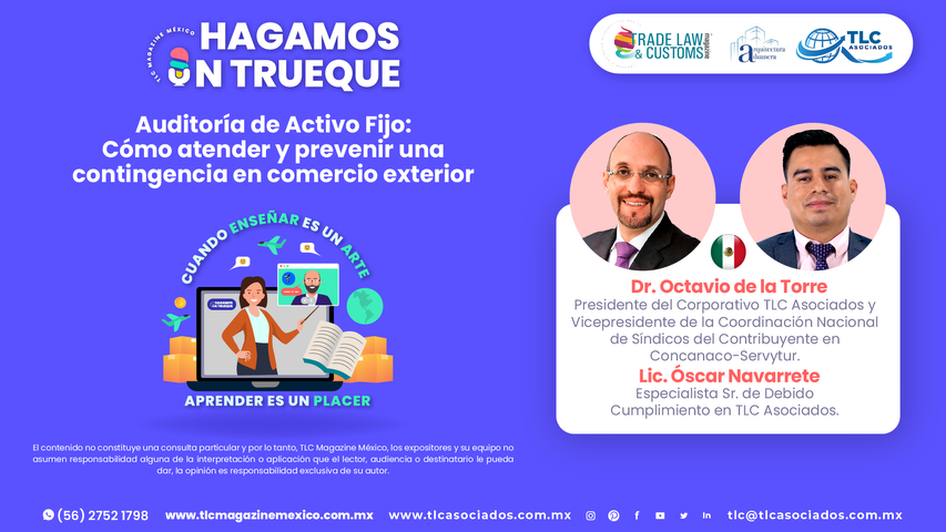 Bee Conocimiento - Auditoría de Activo Fijo Cómo atender y prevenir una contingencia en comercio exterior