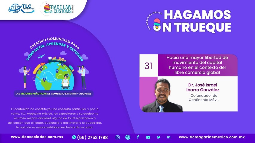 Hagamos un Trueque - Hacia una mayor libertad de movimiento del capital humano en el contexto del libre comercio global por el Dr. José Israel Ibarra González