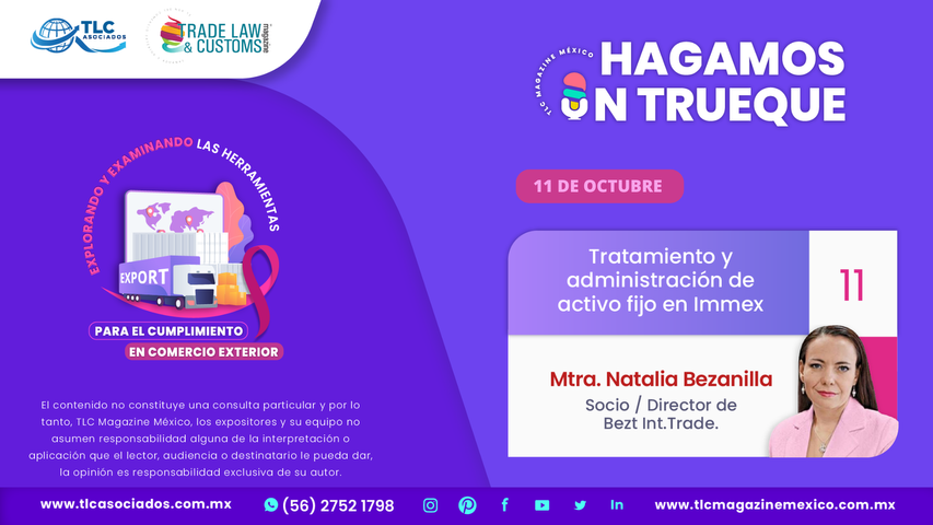 Hagamos un Trueque - Tratamiento y administración de activo fijo en IMMEX por la Mtra. Natalia Bezanilla