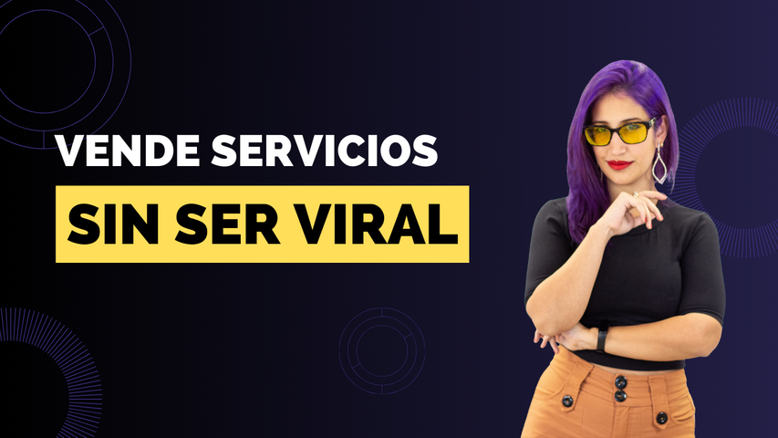 Intensivo: Vende Servicios sin Volverte Viral