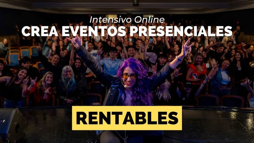 Intensivo GRABADO: Crea eventos rentables para posicionarte y vender más