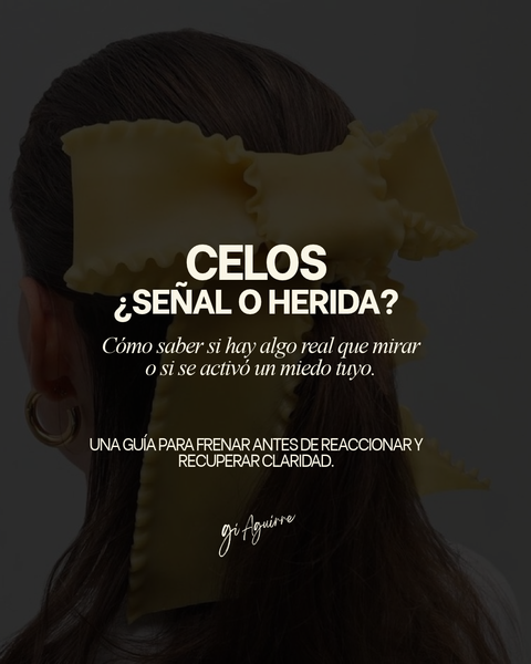 CELOS — ¿SEÑAL O HERIDA?