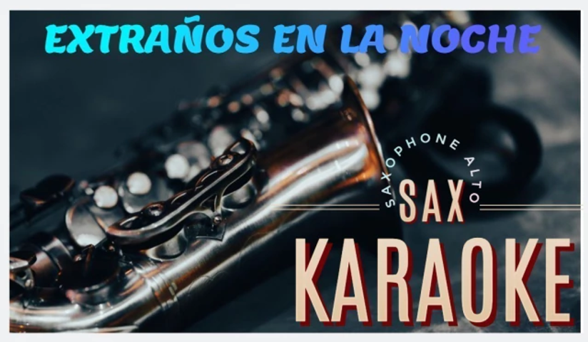 KARAOKESAX EXTRAÑOS EN LA NOCHE SAXO ALTO