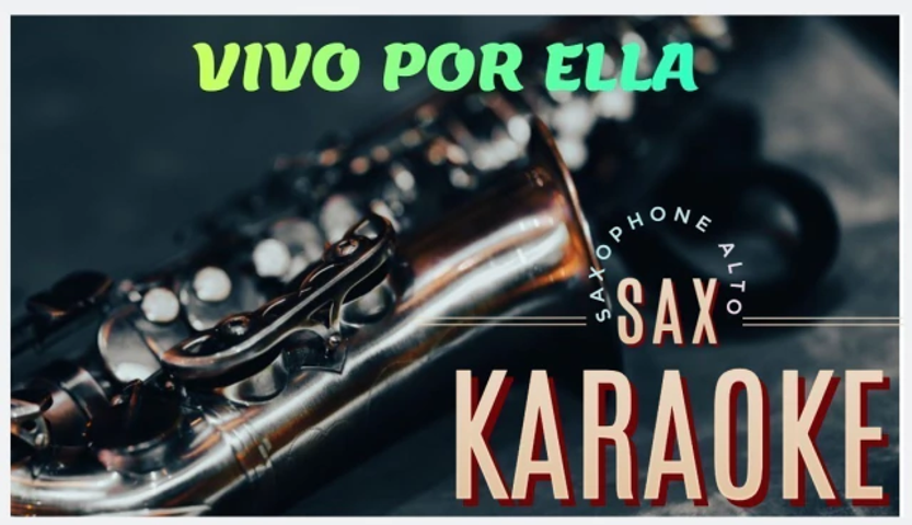 KARAOKESAX VIVO POR ELLA SAXO ALTO