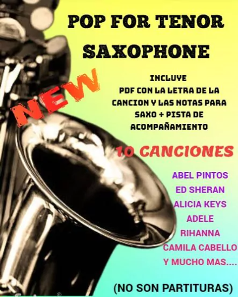 NUEVO CANCIONERO POP FOR SAXOFÓN! 10 HIT CON PISTAS PARA TU REPERTORIO. Saxo tenor