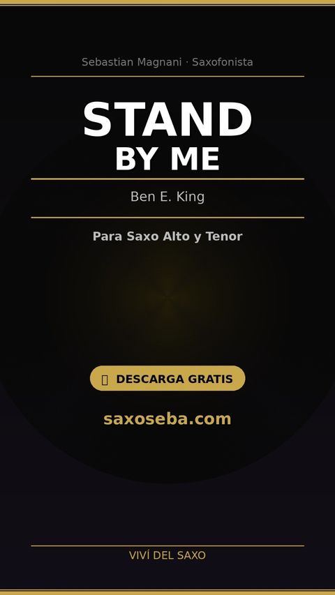 🎷 Guía Gratis — Stand By Me para Saxofón (Alto y Tenor)