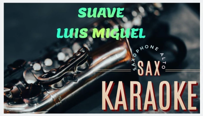 KARAOKESAX LUIS MIGUEL SUAVE SAXO ALTO