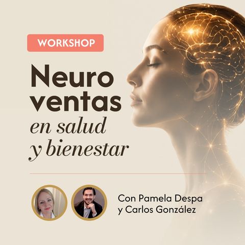 Workshop NEUROVENTA CONSCIENTE EN SALUD & BIENESTAR