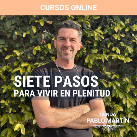 Siete pasos para vivir en plenitud