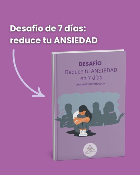 DESAFÍO: Reduce tu ansiedad en 7 días