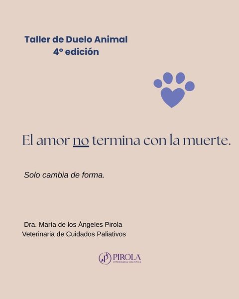 Taller de Final de Vida y Duelo Animal- 4 º edición
