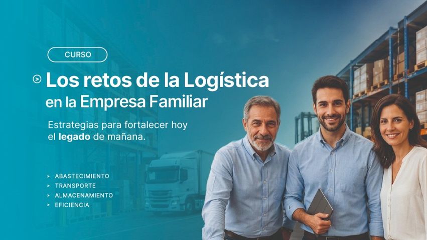 Los Retos de la Logística  en la Empresa Familiar.