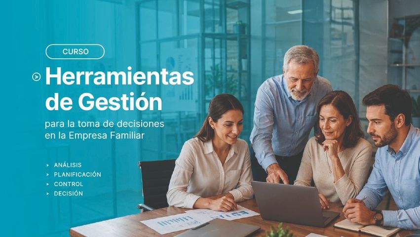 Herramientas de Gestión para la toma de decisiones en la empresa familiar.