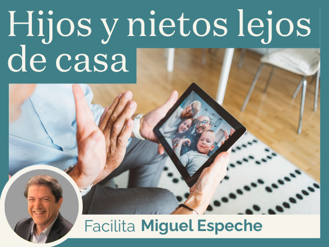 Hijos y nietos lejos de casa. El desafío de amar a distancia