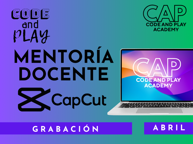 Mentoria Abril: Edición de videos y audios con CapCut