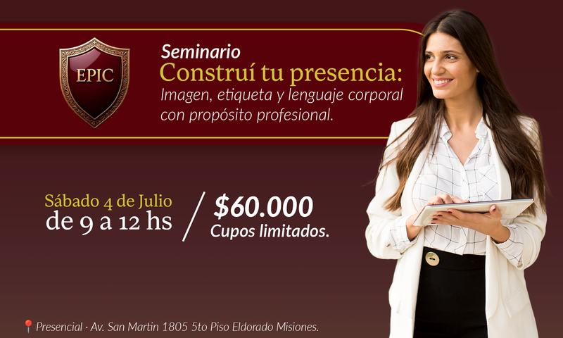 Seminario Construí tu presencia: imagen, etiqueta y lenguaje corporal con propósito profesional.