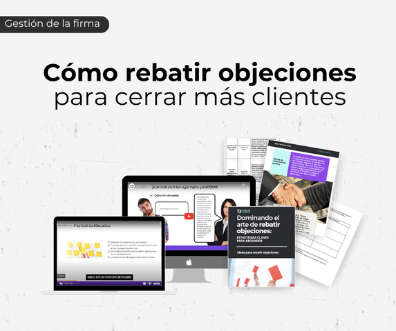 Cómo rebatir objeciones para cerrar más clientes
