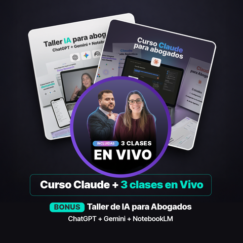 Curso de Claude para Abogados + Bonus (ChatGPT, Gemini, NotebookLM)