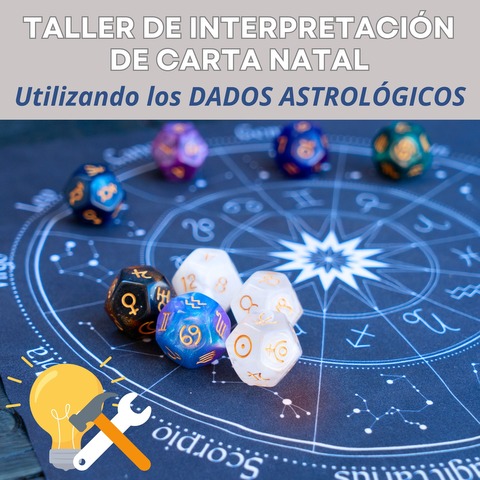 TALLER de Interpretación de Carta Natal utilizando los DADOS Astrológicos