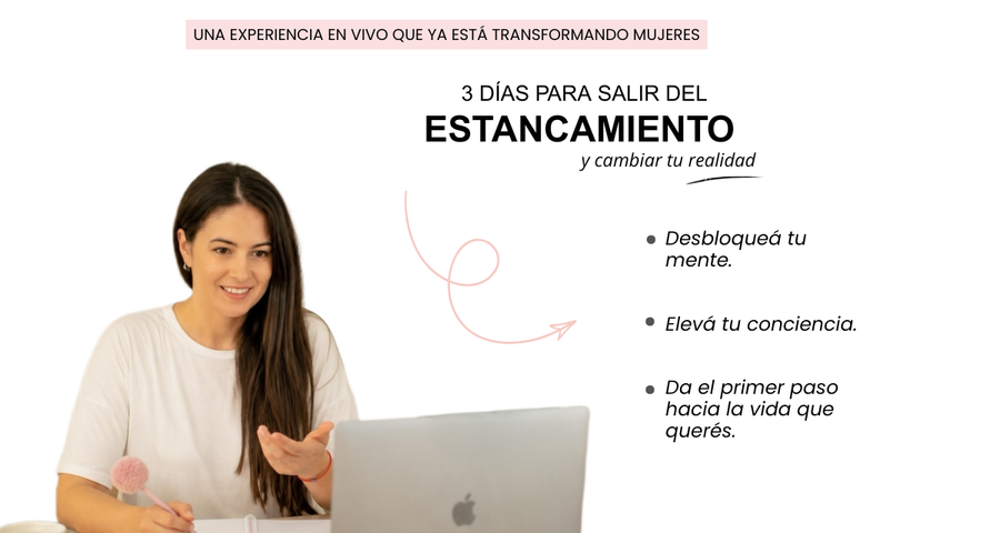 3 DÍAS PARA SALIR DEL ESTANCAMIENTO y cambiar tu realidad