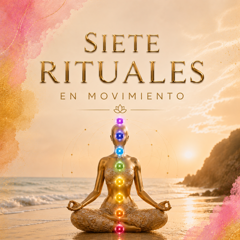 7 Rituales en Movimiento