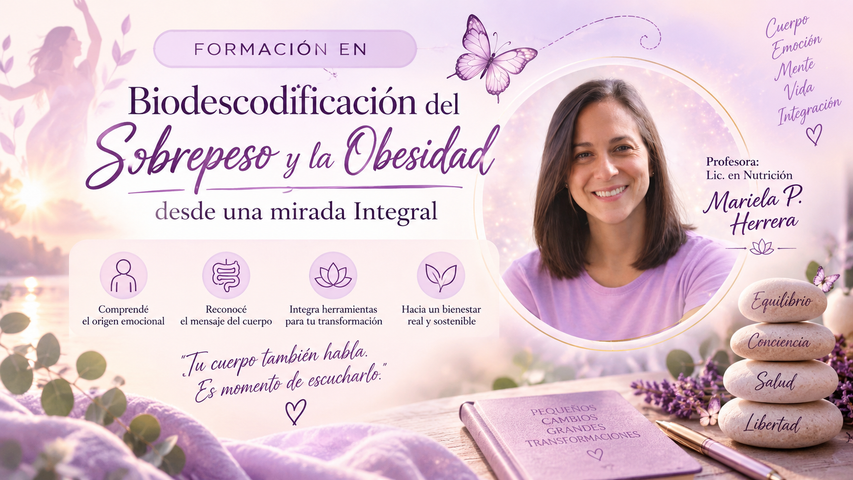 Biodescodificación del Sobrepeso y la Obesidad desde una mirada integral 
