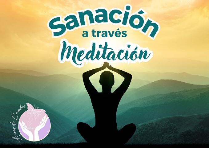 SANACION A TRAVÉS DE LA MEDITACION 