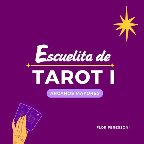 Tarot I : Arcanos Mayores