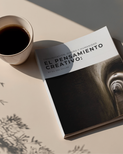 El Pensamiento Creativo: Comunicación, Diseño y Humanidad