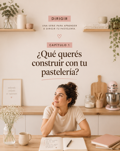 ¿Qué querés construir con tu pastelería?