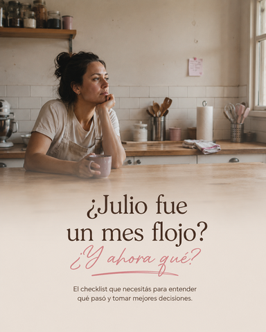 ¿Julio fue un mes flojo? Antes de empezar agosto, hacé este checklist