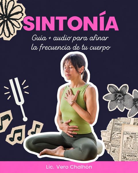 SINTONIA | Guía + Audio para afinar la frecuencia de tu cuerpo