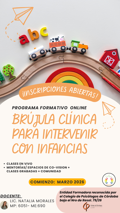 Brújula clínica para intervenir con Infancias:  Orientación, sostén y rumbo para tus primeros pasos clínicos- 