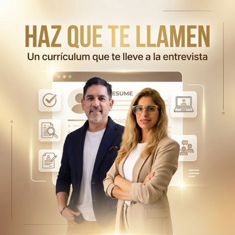 Haz que te llamen: Un curriculum que te lleve a la entrevista