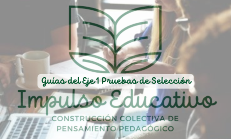 Pack Aspirantes: Guías de lectura y análisis crítico - Eje 1 de Pruebas de Selección –Común a todos los cargos–