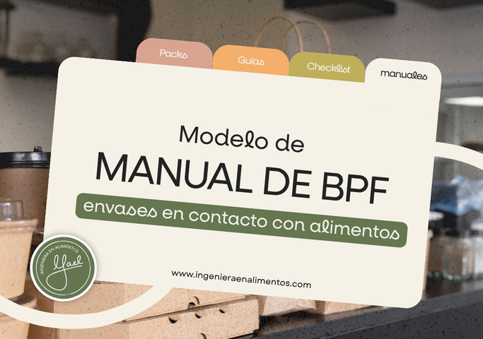 Modelo de Manual de Buenas Prácticas de Fabricación (BPF) – Envases para Alimentos | RNEE