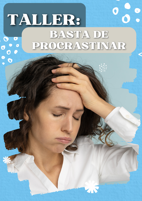 Taller: Basta de Procrastinar