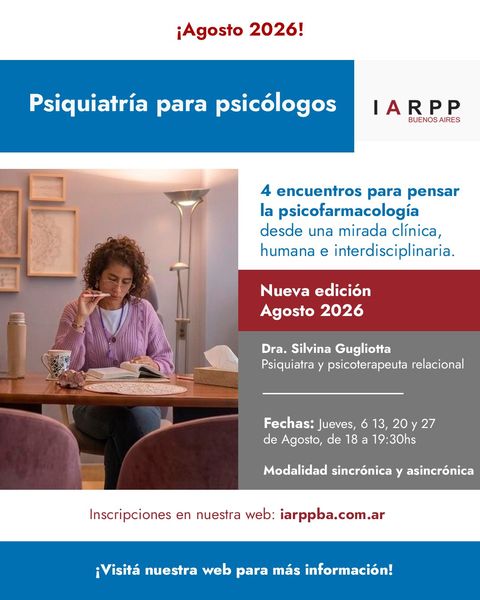 Psiquiatría para Psicólogos - Edición Agosto 2026 - Comprender la psiquiatría para acompañar mejor.