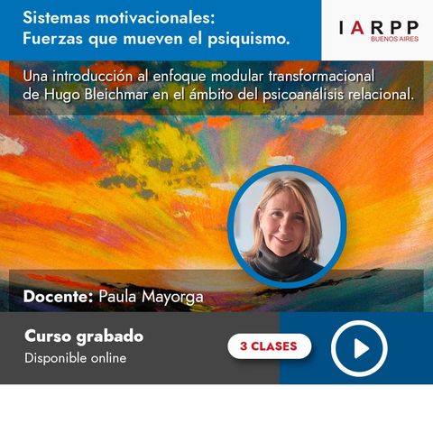 Los Sistemas Motivacionales: fuerzas que mueven al psiquismo