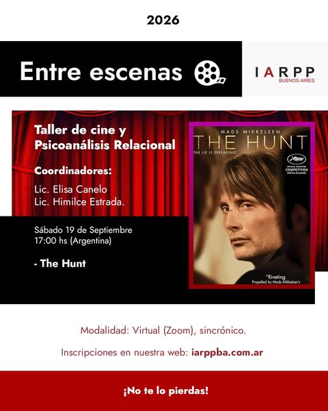 Entre escenas: Taller de cine y Psicoanálisis Relacional - The Hunt