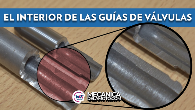 El interior de las guias de valvulas