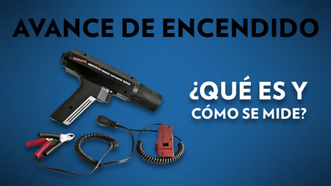 El avance de encendido ¿Qué es?