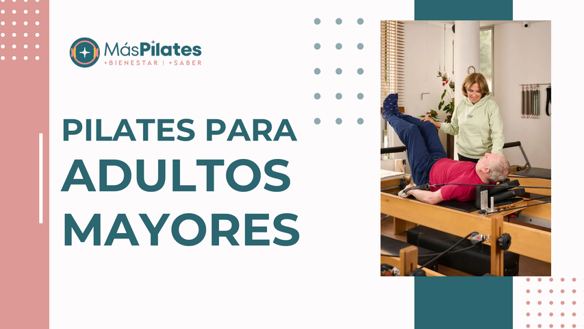 PILATES PARA ADULTOS MAYORES
