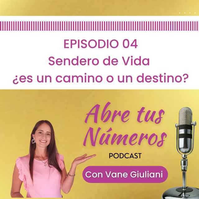 Episodio 04 Sendero de Vida ¿es un camino o un destino?