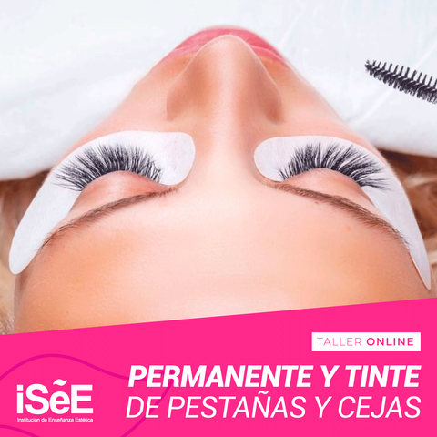 TALLER DE PERMANENTE Y TINTE DE PESTAÑAS Y CEJAS