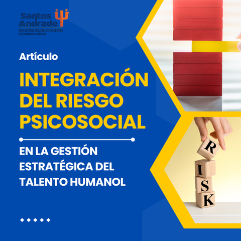 Riesgo psicosocial en la gestión estratégica del talento humano