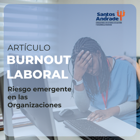 Burnout laboral como riesgo psicosocial emergente en las organizaciones